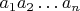 $a_1a_2\dots a_n$