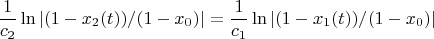 $$\frac{1}{c_2} \ln |(1-x_2(t))/(1-x_0)|=\frac{1}{c_1} \ln |(1-x_1(t))/(1-x_0)|$$