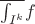 $\overline{\int_{I^k}}f$