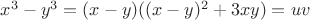 $x^3-y^3=(x-y)((x-y)^2+3xy)=uv$ $x^3-y^3=(x-y)((x-y)^2+3xy)=uv$