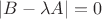 $|B-\lambda A|=0$