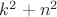 $k^2+n^2$