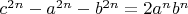 $c^{2n}-a^{2n}-b^{2n}=2a^nb^n$