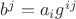 $b^j=a_ig^{ij}$