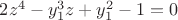 $2z^4-y_1^3z+y_1^2-1=0$
