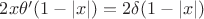 $2x\theta'(1-|x|)=2\delta(1-|x|)$