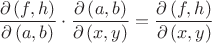 $$\[
\frac{{\partial \left( {f,h} \right)}}
{{\partial \left( {a,b} \right)}} \cdot \frac{{\partial \left( {a,b} \right)}}
{{\partial \left( {x,y} \right)}} = \frac{{\partial \left( {f,h} \right)}}
{{\partial \left( {x,y} \right)}}
\]
$$
