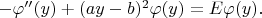 $-\varphi''(y) +(ay-b)^2 \varphi (y)=E \varphi (y).$