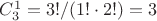 $ C_3^1 = 3! / ( 1! \cdot 2! )  = 3 $