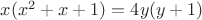 $x(x^2+x+1)=4y(y+1)$