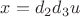 $x = d_2d_3u$