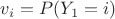 $v_i=P(Y_1=i)$ $v_i=P(Y_1=i)$