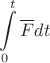 $$\int\limits_{0}^{t}\overline{F}dt$$