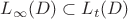 $L_{\infty}(D)\subset L_t(D)$