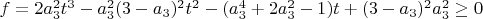 $f=2a_3^2t^3-a_3^2(3-a_3)^2t^2-(a_3^4+2a_3^2-1)t+(3-a_3)^2a_3^2\ge0$