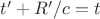 $t&rsquo;+R&rsquo;/c=t$