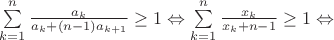 $\sum\limits_{k=1}^n\frac{a_k}{a_k+(n-1)a_{k+1}}\geq1\Leftrightarrow\sum\limits_{k=1}^n\frac{x_k}{x_k+n-1}\geq1\Leftrightarrow$