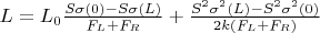 $L=L_0\frac{S\sigma (0)-S\sigma (L)}{F_L+F_R}+\frac{S^2\sigma ^2(L)-S^2\sigma ^2(0)}{2k(F_L+F_R)}$