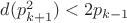 $d(p^2_{k+1})<2p_{k-1}$