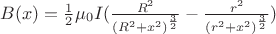 $B(x)=\frac 1 2 \mu_0 I (\frac {R^2} {(R^2+x^2)^{\frac 3 2}} - \frac {r^2} {(r^2+x^2)^{\frac 3 2}})$