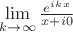 $\lim\limits_{k\to\infty}{\frac{e^i^k^x}{x+i0}}$