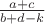 $\frac{a+c}{b+d-k}$ $\frac{a+c}{b+d-k}$