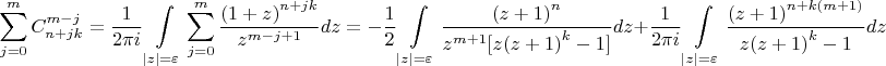 $$\sum\limits_{j = 0}^m {C_{n + jk}^{m - j}}  = {1 \over {2\pi i}}\int\limits_{\left| z \right| = \varepsilon } {\sum\limits_{j = 0}^m {{{{{(1 + z)}^{n + jk}}} \over {{z^{m - j + 1}}}}} dz}  =  - {1 \over {2\pii}}\int\limits_{\left| z \right| = \varepsilon } {{{{{(z + 1)}^n}} \over {{z^{m + 1}}[z{{(z + 1)}^k} - 1]}}dz}  + {1 \over {2\pi i}}\int\limits_{\left| z \right| = \varepsilon } {{{{{(z + 1)}^{n + k(m + 1)}}} \over {z{{(z + 1)}^k} - 1}}dz}$$