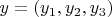 $y = (y_1,y_2,y_3)$