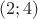 $$(2;4)