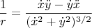 $$\frac{1}{r}=\frac{\dot x\ddot y-\dot y\ddot x}{(\dot x^2+\dot y^2)^{3/2}}$$