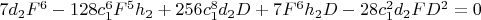 $7d_2F^6-128c_1^6F^5h_2+256c_1^8d_2D+7F^6h_2D-28c_1^2d_2FD^2=0$
