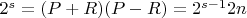 $2^s=(P+R)(P-R)=2^{s-1}2n$
