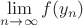 $\lim\limits_{n\to\infty}f(y_n)$