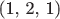 (1, 2, 1)