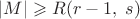 $|M|\geqslant R(r-1,\;s)$