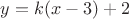 $y=k(x-3)+2$