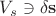 $V_s\ni\delta\mathbf s$