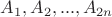 $A_1, A_2,...,A_{2n}$