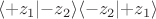 $$\langle +z_1 \lvert -z_2 \rangle \langle -z_2 \lvert +z_1 \rangle$$