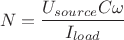$$N=\frac{{{U}_{source}}C\omega }{{{I}_{load}}}$$