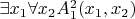 $\exists x_1\forall x_2A_1^2(x_1, x_2)$