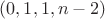 $(0,1,1,n-2)$