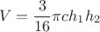 $$V={3\over16}{\pi}ch_1h_2$$