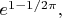 $e^{1-1/2\pi},$