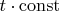 $t \cdot \operatorname{const}$