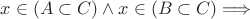 $x \in (A \subset C) \wedge x \in (B \subset C) \Longrightarrow$