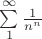 $\sum\limits_1^\infty {1\over n^n}$