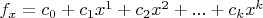$f_x=c_0+c_1x^1+c_2x^2+...+c_kx^k$