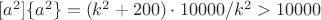 $[a^2]\{a^2\} = (k^2+200)\cdot 10000/k^2 > 10000$