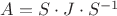 $A=S\cdot J \cdot S^{-1}$